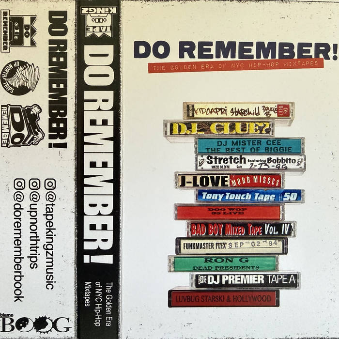 Do Remember ! | The Golden Era of NYC Hip-Hop Mixtapes | Tape