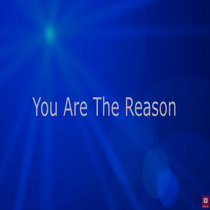 You Are The Reason -  The Album cover art
