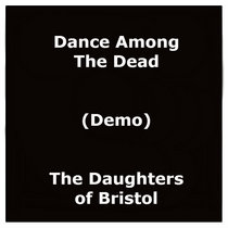 Dance Among The Dead (Demo) cover art