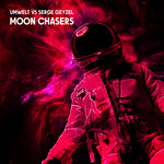 ZC-ELEC006 – Moon Chasers by Umwelt vs Serge Geyzel