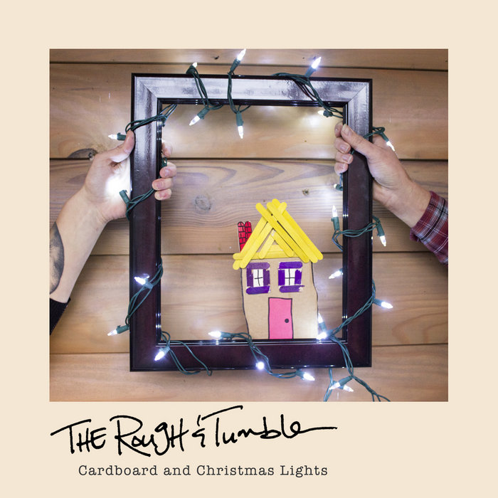 Cardboard and Christmas Lights The Rough & Tumble
