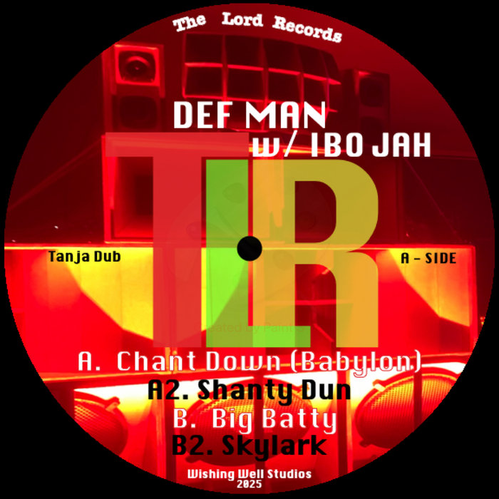 TLR001 - Chant Down//Big Batty | DEF MAN + IBO JAH | The Lord Records