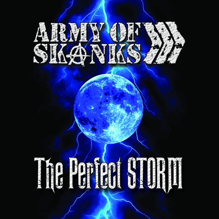 The Perfect Storm | Army of Skanks
