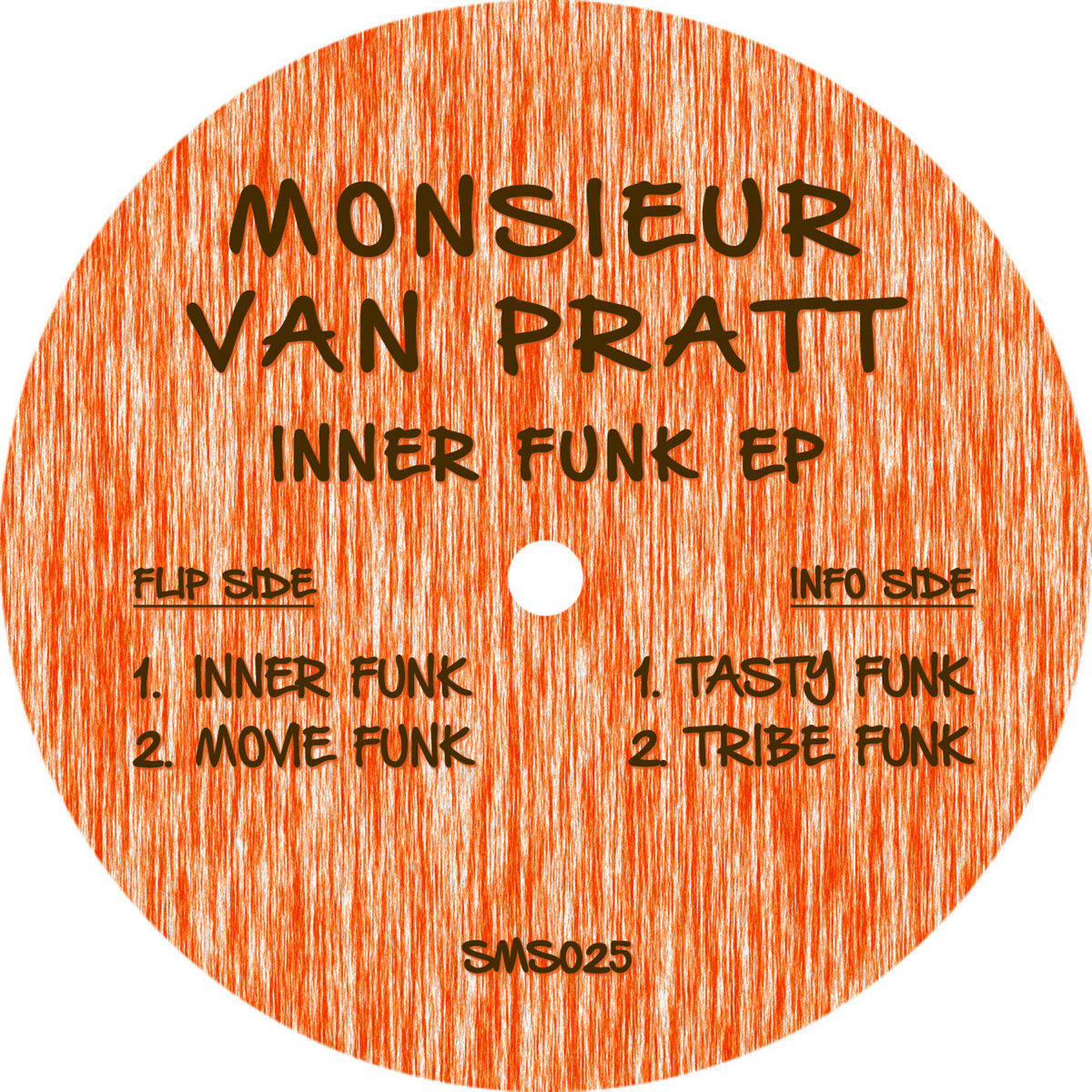 Inner Funk EP [SMS025] | Monsieur Van Pratt | Samosa Records