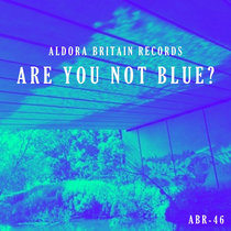 Are You Not Blue? cover art