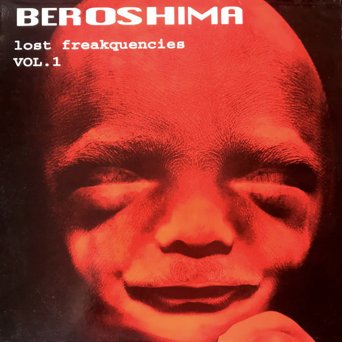 BEROSHIMA - the lost freakquencies vol.1 / TR03 | Beroshima