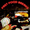 Fast Food Breaks Vol 1