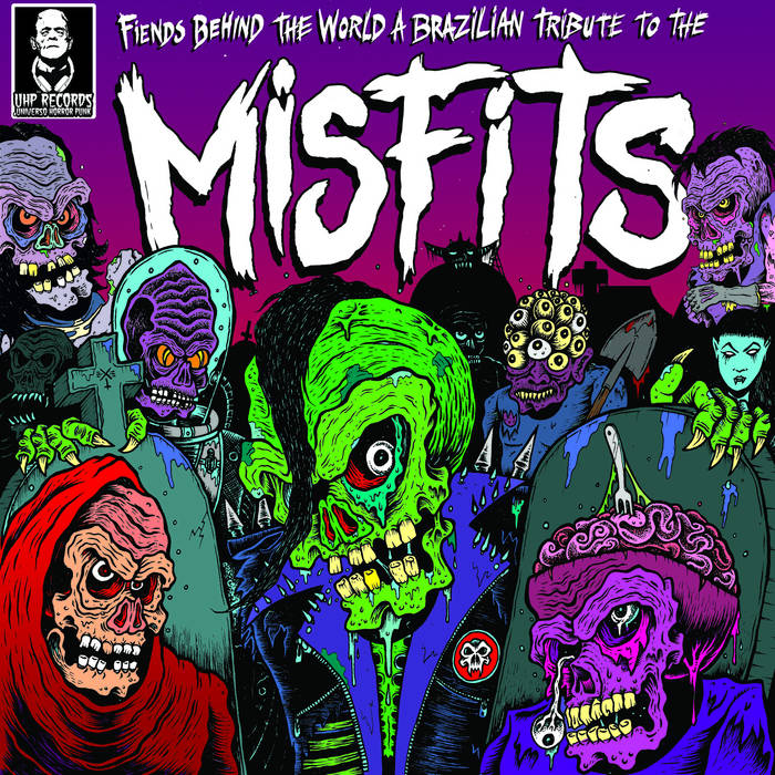 Fiends Behind The World: A Brazilian Tribute To The Misfits