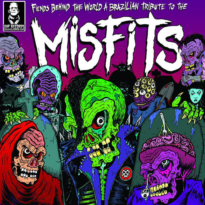 Fiends Behind The World: A Brazilian Tribute To The Misfits
