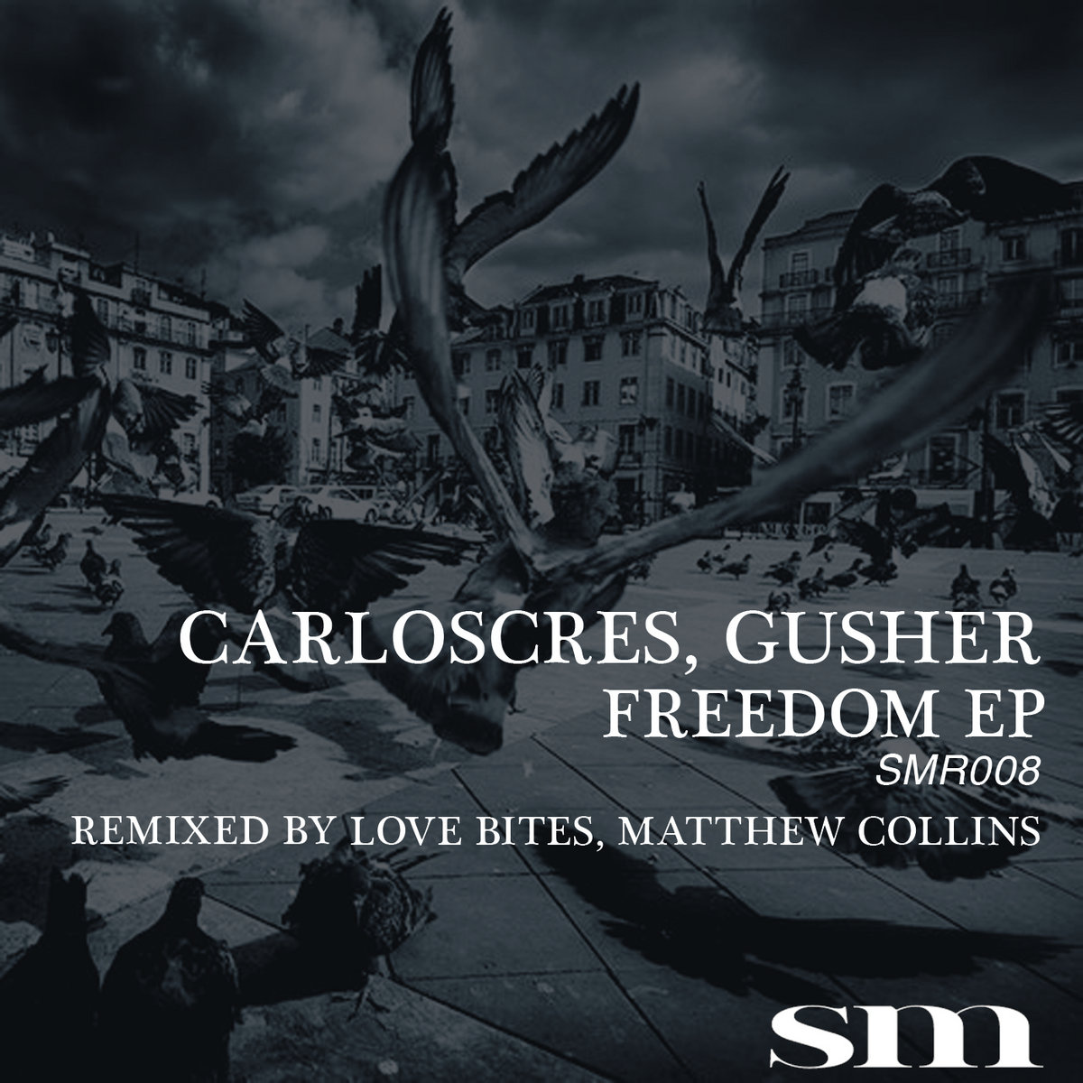 Carloscres & Gusher - Freedom EP cover