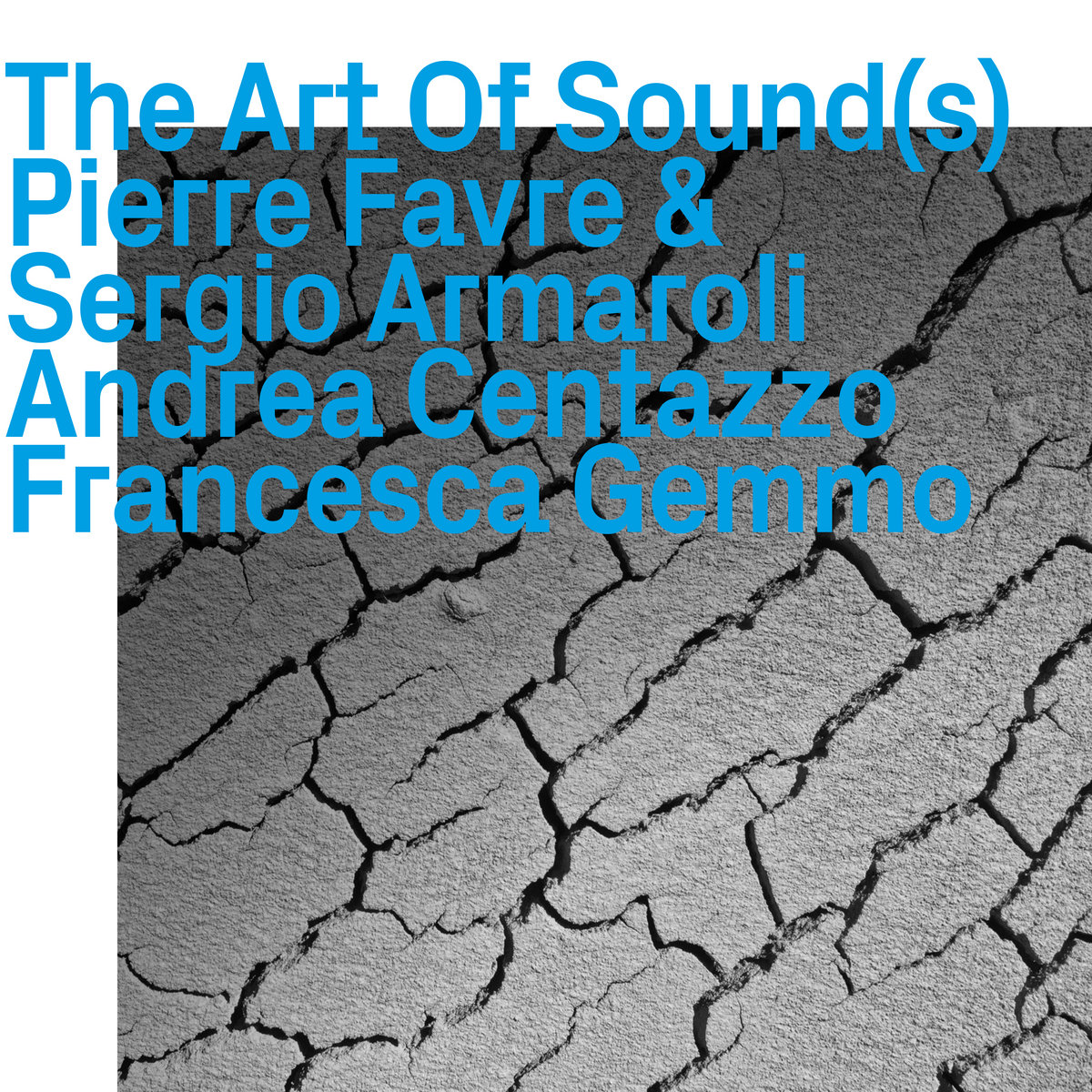 The Art Of Sound(s) | Pierre Favre, Sergio Armaroli, Andrea