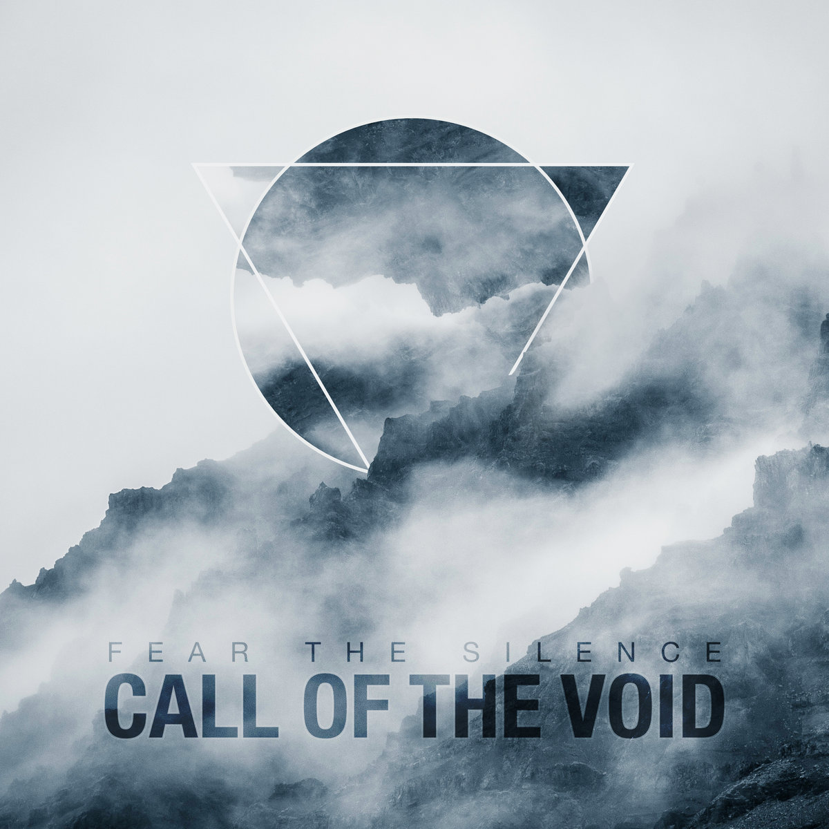 Call Of The Void Fear The Silence