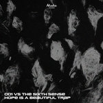 OD1 vs The Sixth Sense - Hope Is A Beautiful Trap [AR034]
