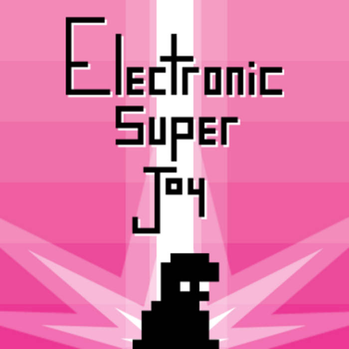 electronic super joy