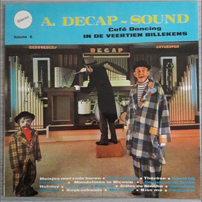A Decap Sound Volume 4 | Decap Organ Antwerp