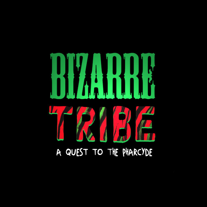 Bizarre Tribe: A Quest to The Pharcyde | Amerigo Gazaway | Soul