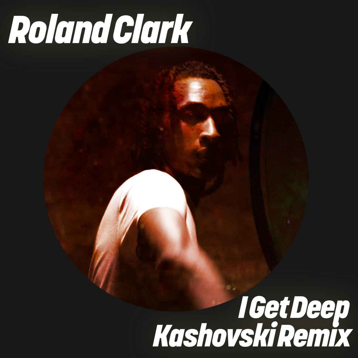 Roland Clark – I Get Deep【USオリジナル】 Roland Clark - I Get Deep (Kashovski Remix) | Roland Clark