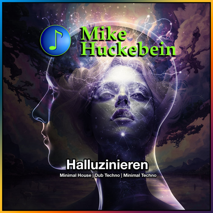 Halluzinieren, by Mike Huckebein