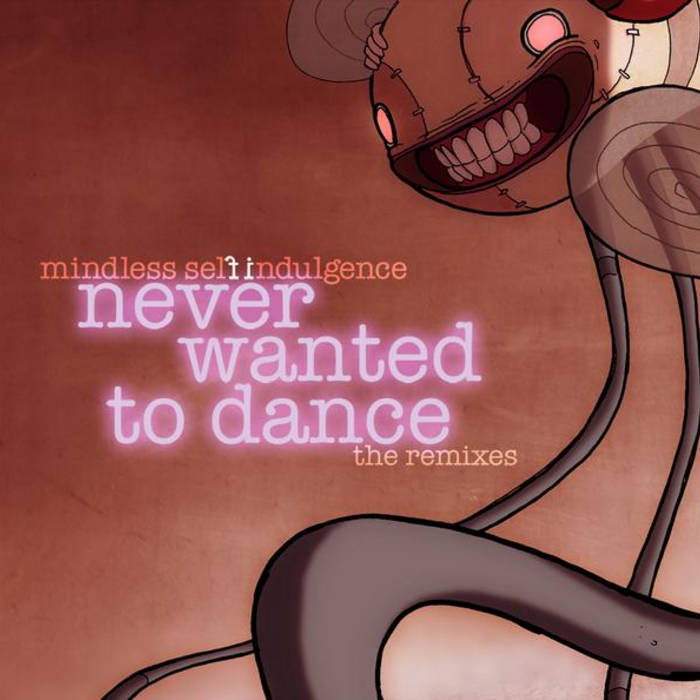 mindless self indulgence never wanted to dance combichrist remix