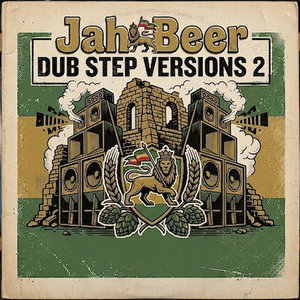 Dub Step Versions 2Jah Beer cover