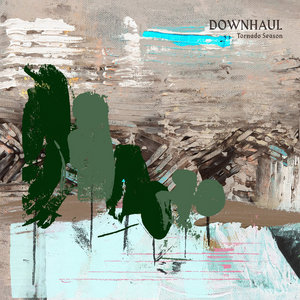 Downhaul — Tornado Season