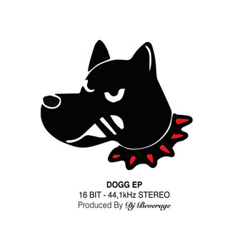 Dogg EP | DJ Beverage