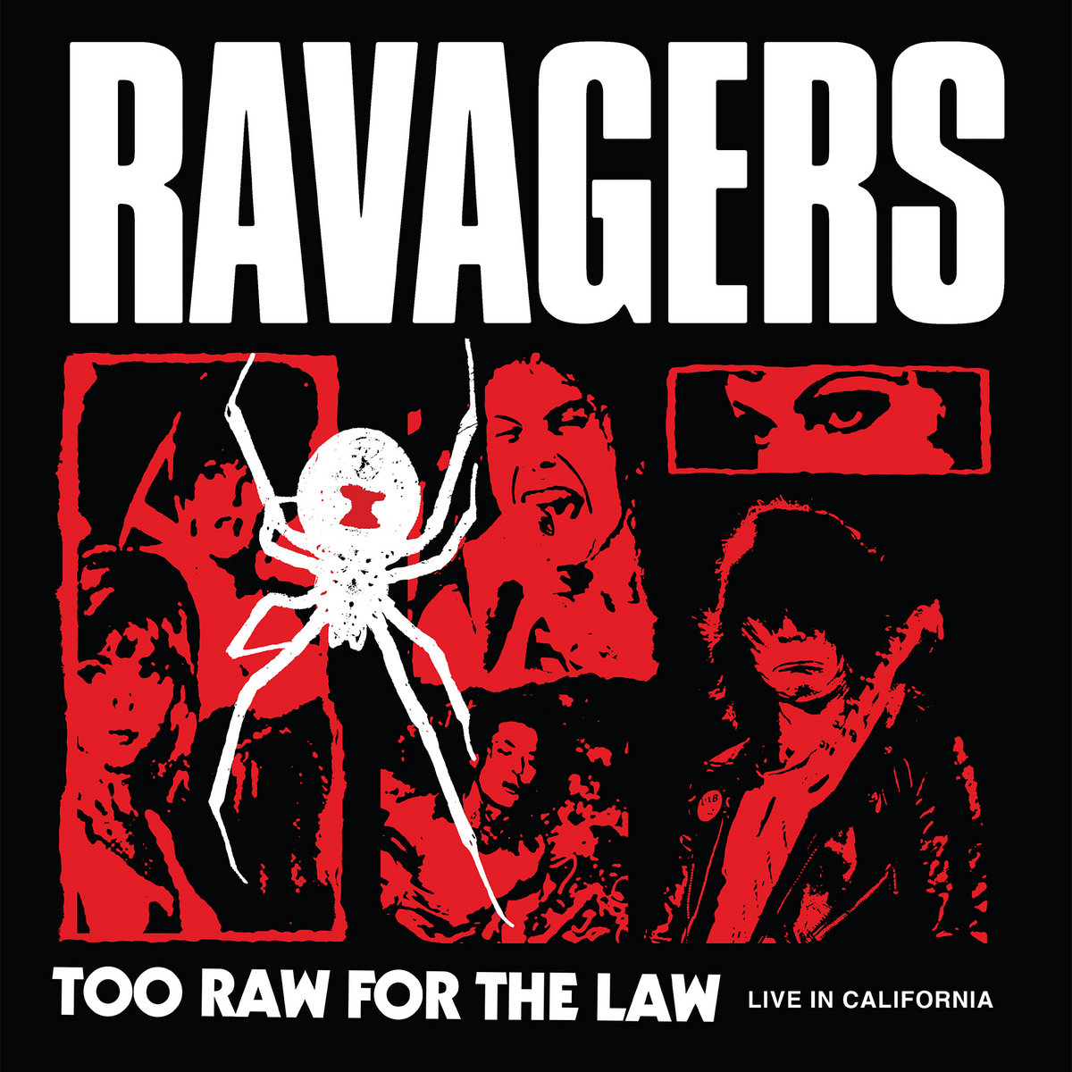 Too Raw For The Law - Live In California | Ravagers | Wanda Records