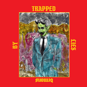 Trapped By Lies — Demons