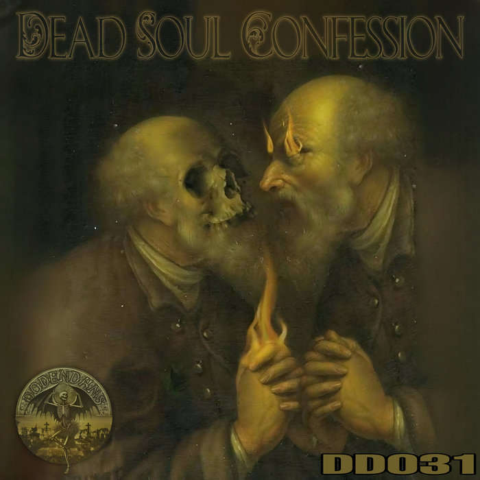 DD031 V/A DEAD SOUL CONFESSION Various Artists Dodendans