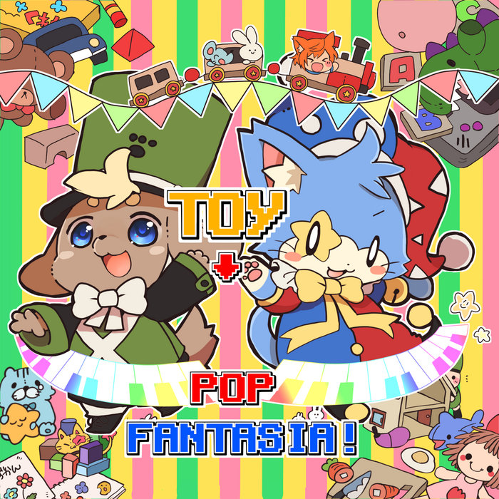 toy → pop fantasia! | ああああ茶漬け(AAAA + Umeboshi Chazuke