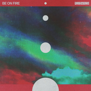 Chrome Sparks — Be On Fire