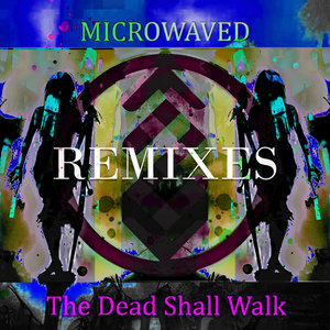 The Dead Shall Walk Remixes: Volume 5 cover