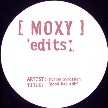 Darius Syrossian - Good lies [Edit] Moxy Muzik