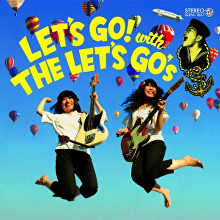 LET'S GO! with THE LET'S GO's | THE LET'S GO's
