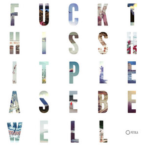 Fuck This Shit, Please Be Well cover
