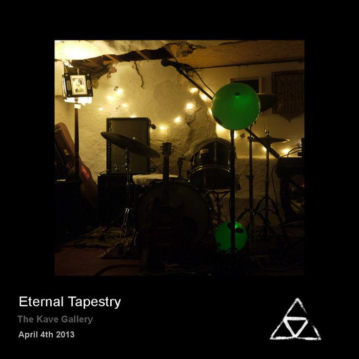 Eternal Tapestry (Live) The Kave Gallery