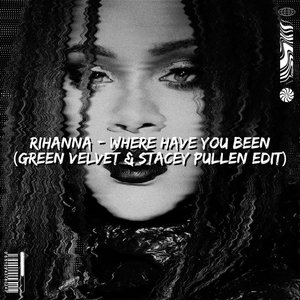 Where Have You Been (Green Velvet & Stacey Pullen Edit)Green Velvet, Stacey Pullen cover