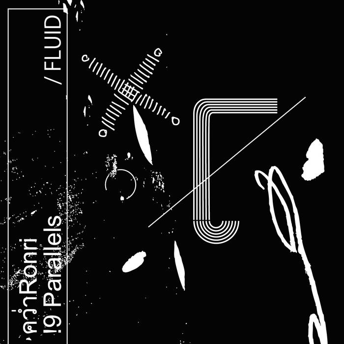 คว่ำRonri / 19 Parallels | Fluid, Zrkus Records | Fluid