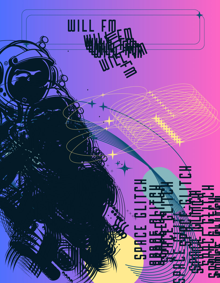 Space Glitch | Will FM