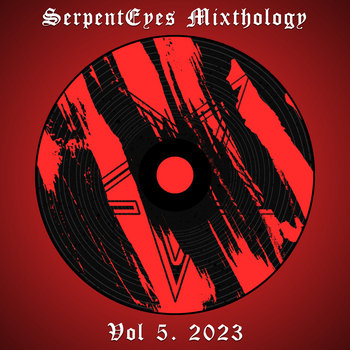 Cover art for Mixthology [SerpentEyes DJ Mixes] Vol. 5 2023