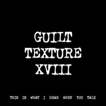 GUILT TEXTURE XVIII [TF00124] [FREE] cover art