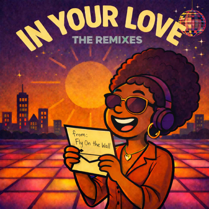 In Your Love (The Remixes) | Fly On The Wall | 2TUF4U Records