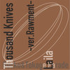 Thousand Knives/Laila