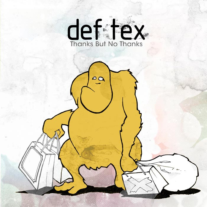 Thanks But No Thanks | Def Tex