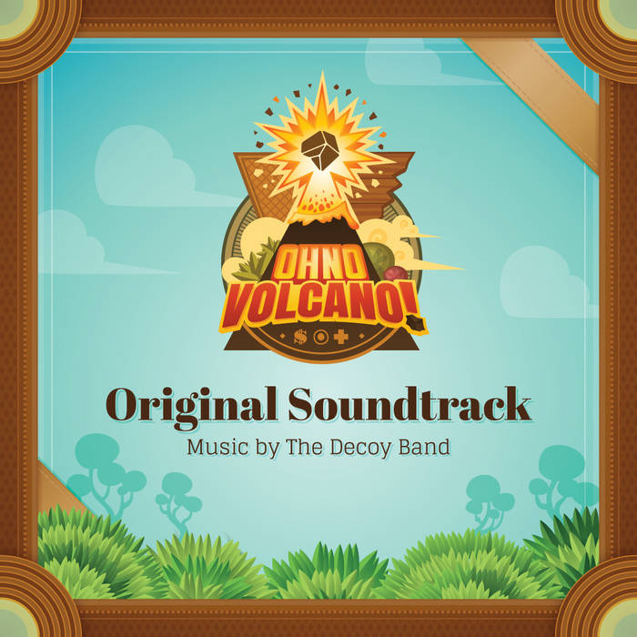 OH NO Volcano! The Decoy Band