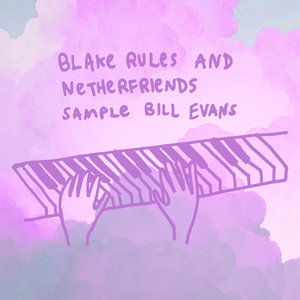 Blake and Netherfriends Sample Bill EvansBlake and Netherfriends cover