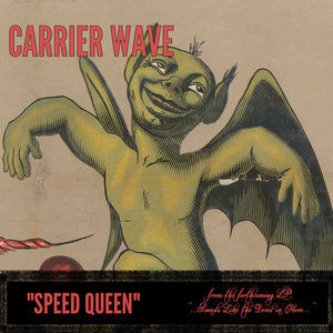 Carrier Wave — Speed Queen