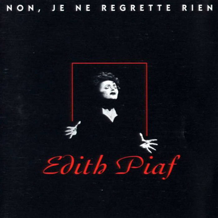 Эдит пиаф non je regrette rien. Edith piaf - the very best of. Edith piaf non je ne regrette rien. Эдит пиаф rien de rien. Эдит пиафnon, je ne regrette rien».