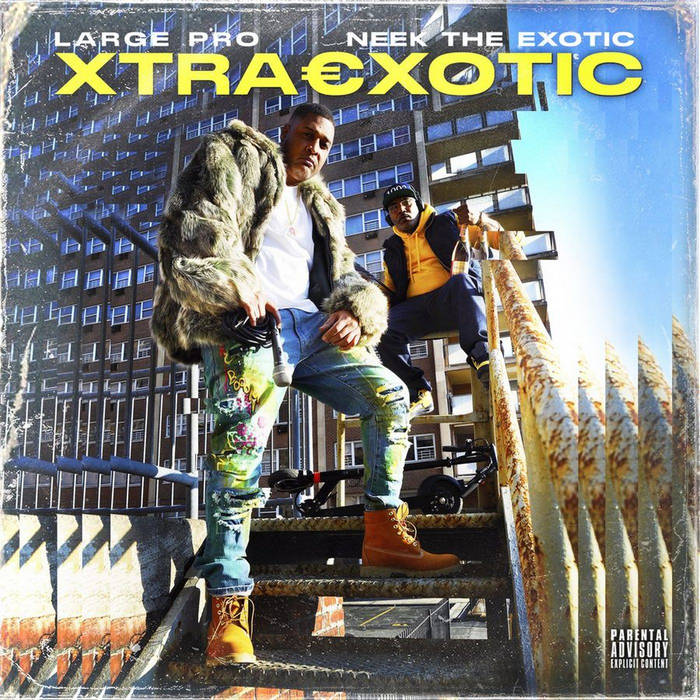 Xtraexotic | Neek the Exotic & Large Professor | Large Proffesor