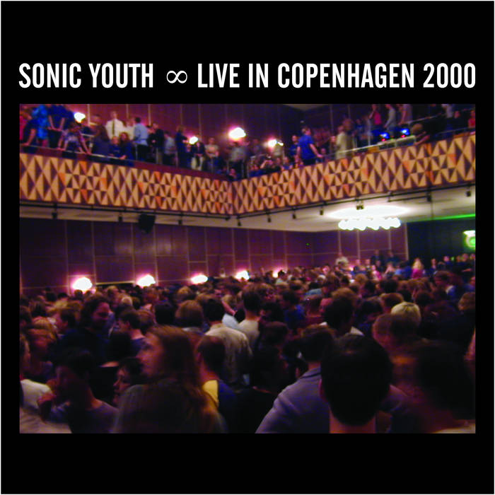 Live In Copenhagen 2000 | Sonic Youth